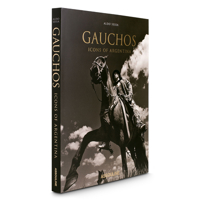 Gauchos: Icons of Argentina 1614286973 Book Cover