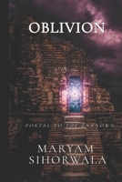 Oblivion: Portal To The Unknown B0959PHQHB Book Cover