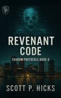 Revenant Code (Shadow Protocols) B0FMFYV7VP Book Cover