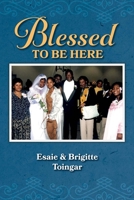 Blessed to Be Here 1543918603 Book Cover