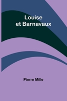 Louise et Barnavaux 3988812692 Book Cover
