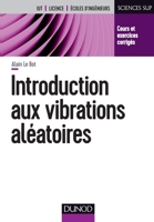 Introduction aux vibrations aléatoires - Cours et exercices corrigés: Cours et exercices corrigés (French Edition) 2100787411 Book Cover