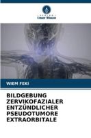 Bildgebung Zervikofazialer Entzündlicher Pseudotumore Extraorbitale 6209391125 Book Cover