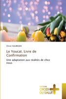 Le Youcat. Livre de Confirmation: Une adaptation aux réalités de chez nous 6203845957 Book Cover