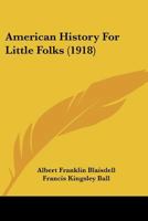 American History for Little Folks 1120144140 Book Cover