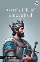 Asser s Life Of King Alfred 9370818685 Book Cover