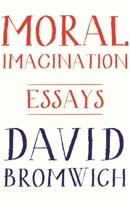 Moral Imagination: Essays 0691161410 Book Cover