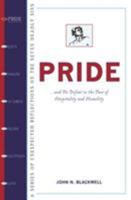 Pride: New Wisdom and Help for Overcoming the First Deadly Sin (Series of Unexpected Reflections on the Seven Deadly Sins) 0824523911 Book Cover