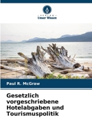 Gesetzlich vorgeschriebene Hotelabgaben und Tourismuspolitik (German Edition) 6209745210 Book Cover