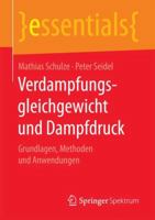 Verdampfungsgleichgewicht Und Dampfdruck: Grundlagen, Methoden Und Anwendungen 3658198621 Book Cover