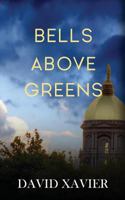 Bells Above Greens 1502793644 Book Cover