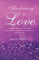 Awakening to Love 1982280255 Book Cover