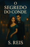 O Segredo do Conde (Portuguese Edition) B0F9W5WXNT Book Cover