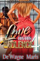 Love Hates Violence 4 1947340395 Book Cover