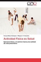 Actividad Fisica Es Salud 3659061514 Book Cover
