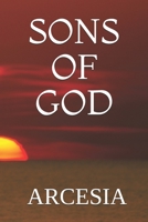 SONS OF GOD: ARCESIA 1980562040 Book Cover