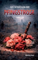 Das Schweigen der Pfingstrose (German Edition) 3384852672 Book Cover