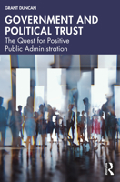 Government and Political Trust: The Quest for Positive Public Administration 1032575263 Book Cover