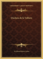 Duchess de la Valliere 0766108031 Book Cover