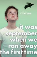 It Was September When We Ran Away the First Time 1416938095 Book Cover