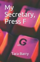 My Secretary, Press F: part 1 1797737708 Book Cover