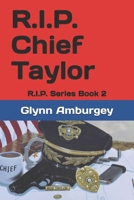 R.I.P. Chief Taylor: R.I.P. Series Book 2 0984072837 Book Cover