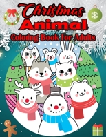 Christmas Animal Coloring Book For Adults: A Christmas coloring books for adults relaxation with vintage Christmas animal. B08MV6Q2PK Book Cover