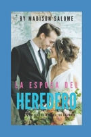 La Esposa del Heredero: Novela romántica B0CH2FB6HL Book Cover