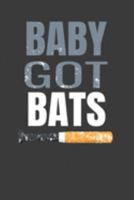 BABY GOT BATS: BABY GOT BATS Funny white elephant gift for the baseball lover journal/notebook/diary 1691827436 Book Cover