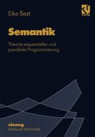 Semantik: Theorie Sequentieller Und Paralleler Programmierung 3322868249 Book Cover
