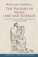 The History of Music (Art and Science): From the Earliest Records to the Fall of the Roman Empire 9354007295 Book Cover