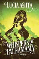 Whispers of Pachamama 0983274312 Book Cover