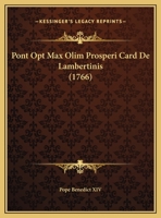 Pont Opt Max Olim Prosperi Card De Lambertinis (1766) 1167702077 Book Cover