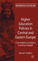 Higher Education Policies in Central and Eastern Europe: Convergence towards a Common Model? 0230291392 Book Cover