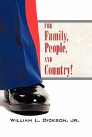 For Family, People, and Country! 1456742566 Book Cover