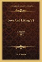 Love And Liking V1: A Novel 1271049775 Book Cover