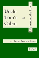 Uncle Tom's Cabin 1300799749 Book Cover