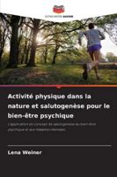 Activité physique dans la nature et salutogenèse pour le bien-être psychique (French Edition) 6209008356 Book Cover