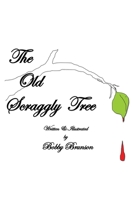 The Old Scraggly Tree B0B6LF6SBC Book Cover