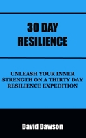 30 Day Resilience B0CFCHPK7L Book Cover