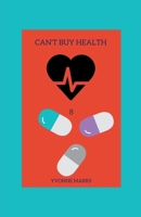 Can't Buy Health 8 B0CNNL2NMB Book Cover