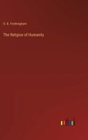 The Religion of Humanity 3368173413 Book Cover