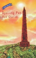 Spelling Pen Red Obelisk: (Dyslexie Font) Decodable Chapter Books for Kids with Dyslexia 1791887368 Book Cover