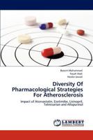 Diversity Of Pharmacological Strategies For Atherosclerosis 3848449447 Book Cover