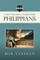 Philippians: A New Testament Commentary 1680310798 Book Cover
