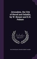 Jerusalem, the City of Herod and Saladin 1511612800 Book Cover