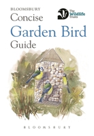 Concise Garden Bird Guide 1472966503 Book Cover