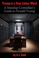 Trump Is a Four Letter Word 0895561441 Book Cover