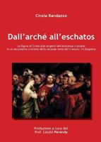 Dall'Arché All'Eschatos 8893061392 Book Cover