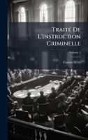TraitÃ(c) De L'instruction Criminelle (French Edition) 1023960125 Book Cover